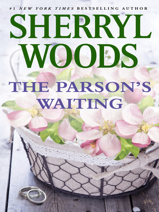 Title details for THE PARSON'S WAITING by Sherryl Woods - Wait list